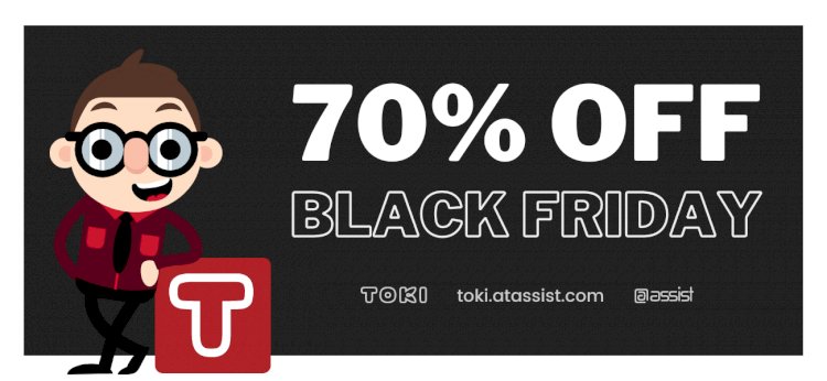 Save BIG With Our Toki Black Friday Deal
