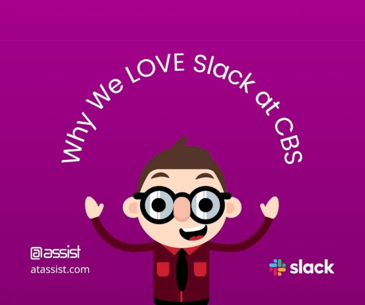 Why We LOVE Slack at CBS